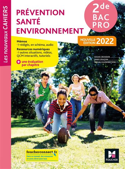 Les Nouveaux Cahiers - PREVENTION SANTE ENVIRONNEMENT (PSE) 2de Bac Pro ...