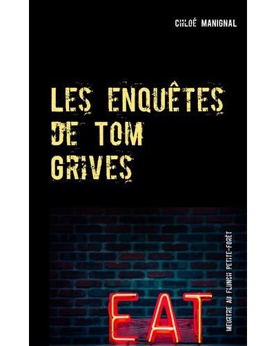 Les enquêtes de Tom Grives