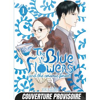 The Blue Flowers and The Ceramic Forest T01