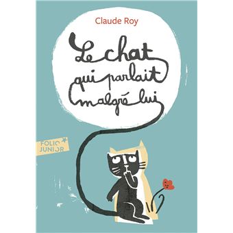 Le Chat Qui Parlait Malgre Lui Poche Claude Roy Elisa Gehin Achat Livre Fnac