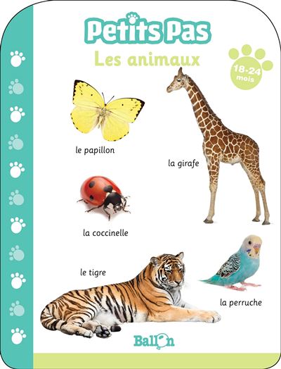 Petits pas - Les animaux 18-24 mois