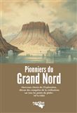 Les pionniers du Grand Nord