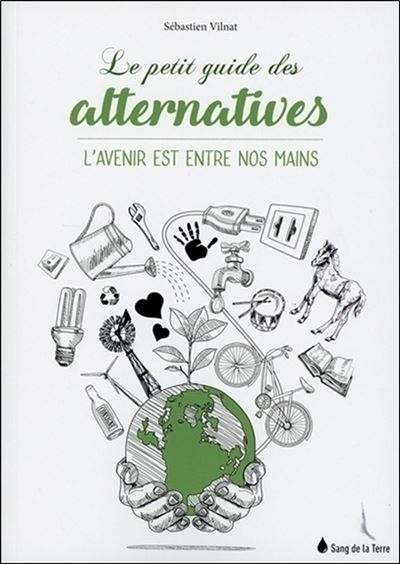 Le petit guide des alternatives