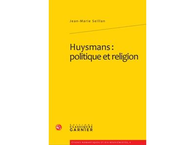 Huysmans: politique et religion