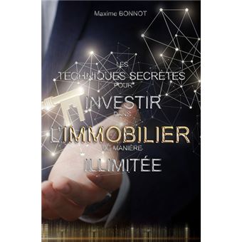 Les techniques secrètes pour investir dans l'immobilier de manière illimitée