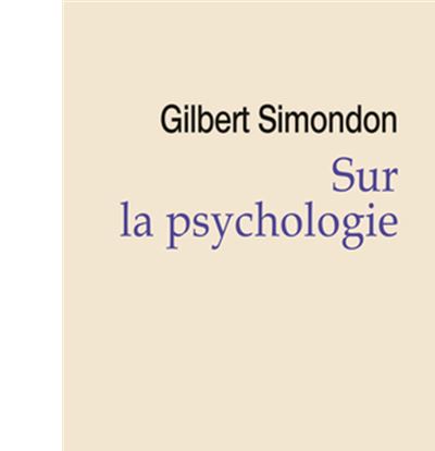 Sur la psychologie - Gilbert Simondon - Puf - broche - Etude