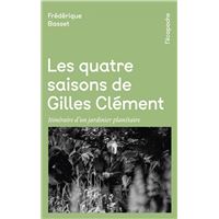Les Quatre Saisons de Gilles Clément