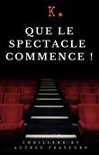 Que le spectacle commence !