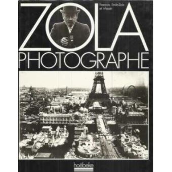 Émile Zola, le photographe