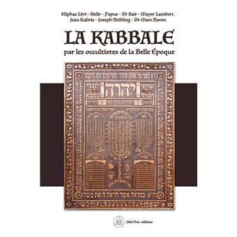 La Kabbale par les occultistes de la Belle Epoque
