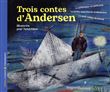 Trois contes d'Andersen - Petits Contes et Classiques