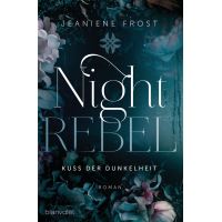 Night Rebel 1 - Kuss der Dunkelheit