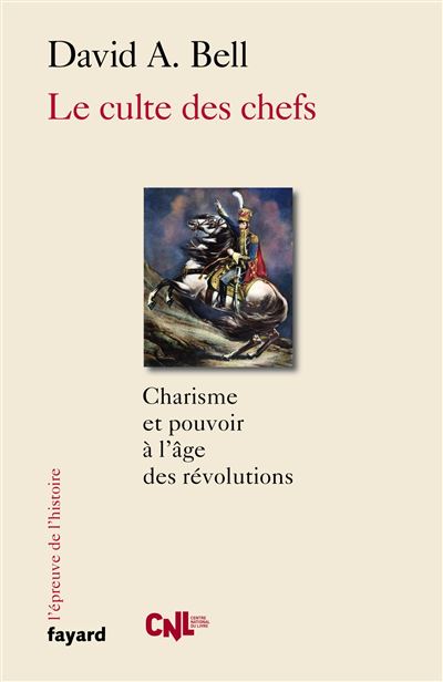 Charisme et pouvoir à l'époque des révolutions