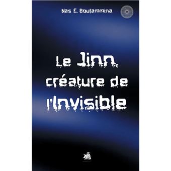 Le Jinn, créature de l'invisible