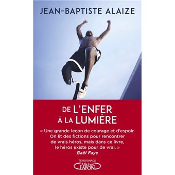 De l'enfer à la lumière