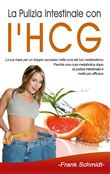 La Pulizia Intestinale con l'HCG