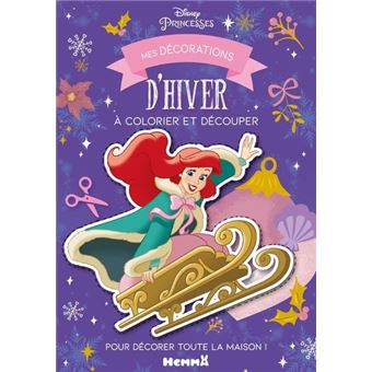 Disney Princesses - Mes décorations d'hiver à colorier et découper