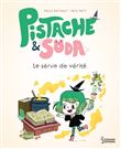 Pistache & Soda Le sérum de vérité