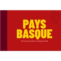Pays basque - Petit précis futile et indispensable