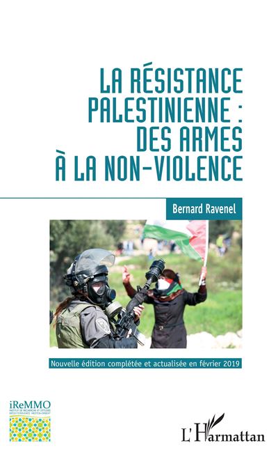 La résistance palestinienne : des armes à la non-violence - Bernard Ravenel - broché