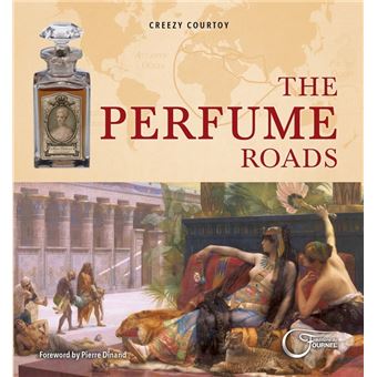 The Perfume Roads