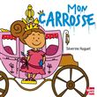 Mon carrosse