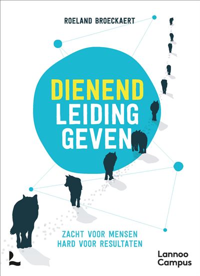 Dienend leidinggeven - Herwerkte editie