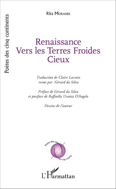 Renaissance vers les terres froides cieux