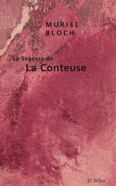 La Sagesse de la Conteuse