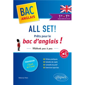 All Set! Prêts Pour Le Bac D'anglais ! Méthode Pas à Pas Pour Réussir L ...