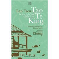 Le livre de la voie et de la vertu - Tao Te King