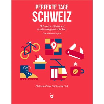 PERFEKTE TAGE SCHWEIZ