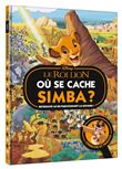 LE ROI LION - Où se cache Simba ? - Chercher et Trouve - Disney