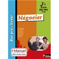 Négocier - 1re/ Term Bac Pro Vente Galée i-Manuel bi-média