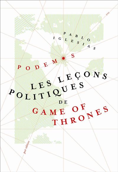 Les leþons politiques de game of thrones