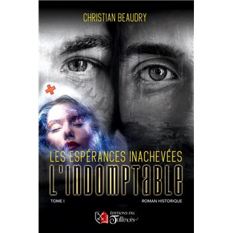 Les espérances inachevées - Tome 1 - 1