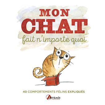 Mon Chat Fait N Importe Quoi 40 Comportements Felins Etonnants Expliques 40 Comportements Felins Etonnants Expliques Broche Michael Powell Achat Livre Fnac