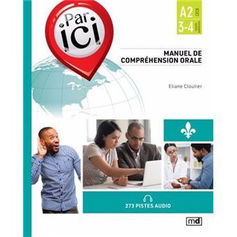 Par ici, Manuel de compréhension orale, Niveau A2 3-4
