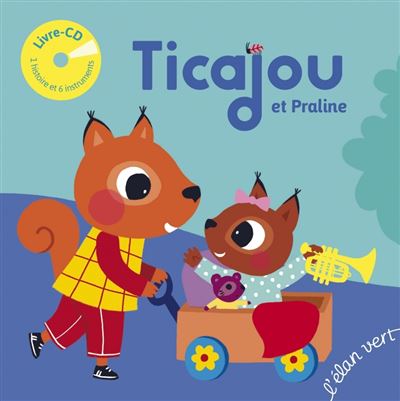 Ticajou et praline - Pascal Brun - Livre CD