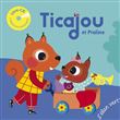 Ticajou et Praline
