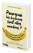 Pourquoi les bananes sont-elles courbées ?