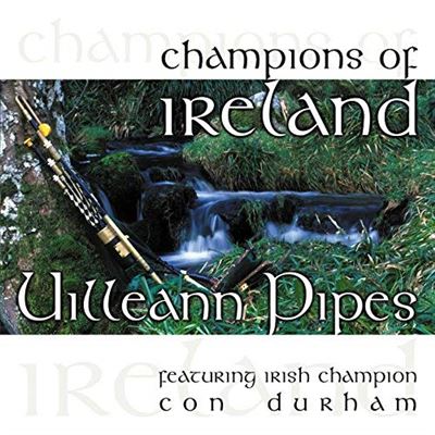 Champions of ireland uilleann pipes