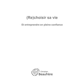(Re)choisir sa vie