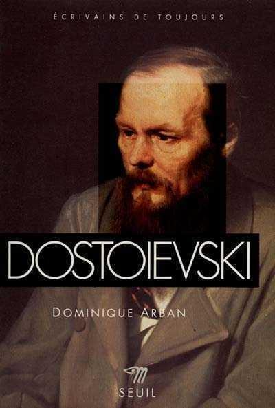 Dostoïevski - Dominique Arban - broché