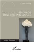 Généalogie d'une modernité bestiale