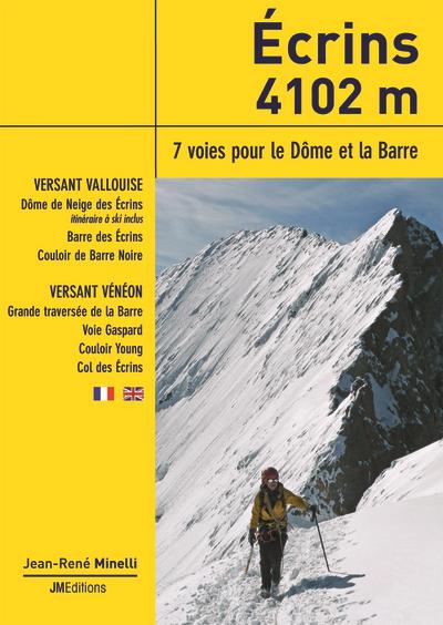 Ecrins 4102 m, 7 voies pour le Dôme et la Barre
