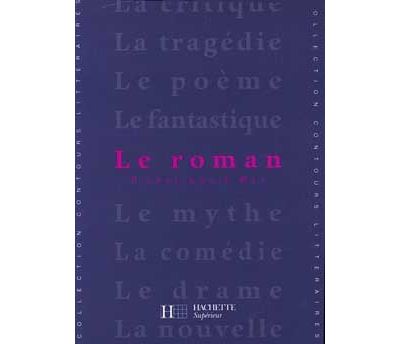 Le roman - Bruno Vercier - (donnée non spécifiée)
