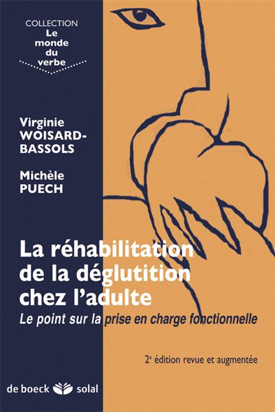La réhabilitation de la déglutition chez l'adulte
