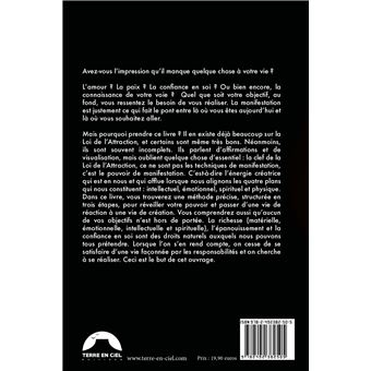 Réveillez votre pouvoir de manifestation - Les trois étapes pour passer d'une vie de réaction à une vie de création