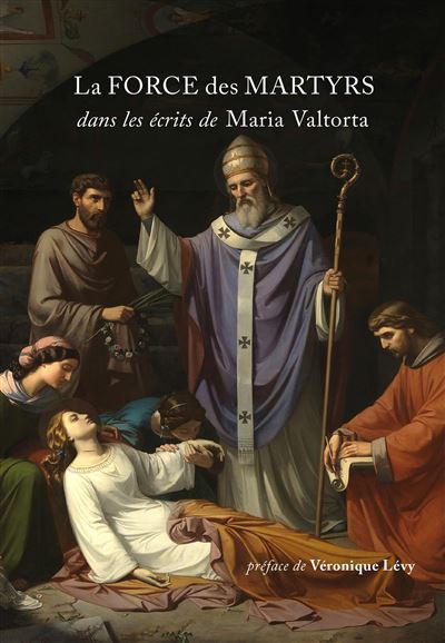 La force des martyrs - Maria Valtorta - broché